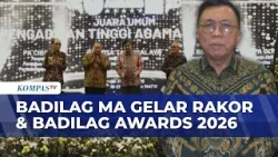 MA Gelar Rakor dan Badilag Awards 2026, Ajang Evaluasi dan Apresiasi Peradilan Agama | MA NEWS