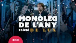 El monòleg de l'any: Edició de Lux