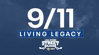 Street Soldiers: 9/11 living legacy