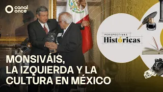 Perspectivas Históricas - Monsiváis, la izquierda y la cultura en México (17/08/2026)