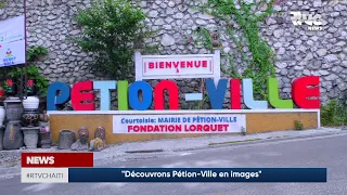 Découvrons Pétion Ville en images