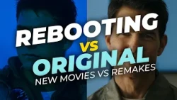 Rebooting vs Original: Movies Are So Unoriginal These Days