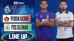 Persik Kediri Vs PSS Sleman | Line Up & Kick Off BRI Liga 1 2023/24