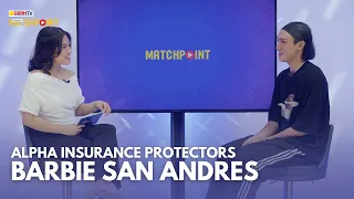 MATCHPOINT EXCLUSIVE INTERVIEW with BARBIE SAN ANDRES