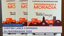 Curitiba lança Campanha da Fraternidade 2026