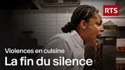 Violences en cuisine : l'enfer caché de la haute gastronomie | RTS