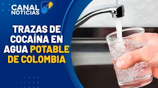 Alert: Traces of cocaine found in water in Colombian cities | Noticias Canal 1