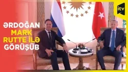 Türkiyə Prezidenti Niderlandın Baş naziri Mark Rutteni qəbul edib