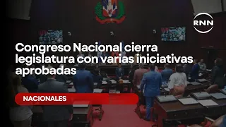 National Congress closes legislative session with several initiatives approved