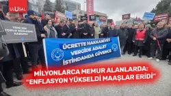 Milyonlarca memur alanlarda: " Enflasyon yükseldi, maaşlar eridi"