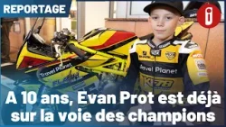 A 10 ans, Evan Prot est déjà sur la voie des champions