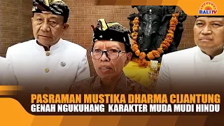 CIJANTUNG MUSTIKA DHARMA PASRAMAN, A PLACE TO STRENGTHEN THE CHARACTER OF HINDU YOUTH