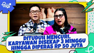 [detikPagi] - Edisi #718: Dituduh Mencuri, Karyawan Disekap 3 Minggu hingga Diperas Rp 50 Juta