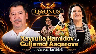 Xayrulla Hamidov va Guljamol Asqarova "Qaqnus" mehmoni bo'lishdi | QAQNUS (18.07.2026)