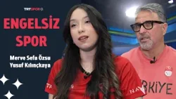 Engelsiz Spor | Konuklar: Milli para masa tenisçimiz Merve Sefa Özsu ve antrenör Yusuf Kılınçkaya