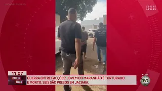 Gang war: young man from Maranhão tortured and killed. Six arrested in Jaciara