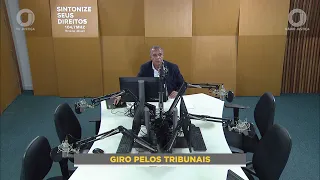 Giro pelos Tribunais | 26/06/2026