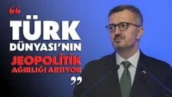 Communications Director Burhanettin Duran: The geopolitical influence of the Turkic World is growing
