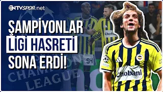 Fenerbahçe’s Champions League Drought Is Over! | NTV Spor
