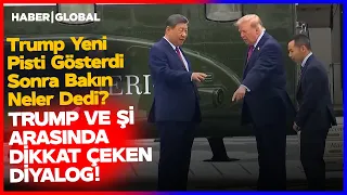 TARİHİ ZİYARET I Trump Şi Ciniping'i Böyle Karşıladı! İki Lider Arasında Dikkat Çeken Diyalog!
