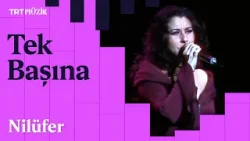? Nilüfer | Tek Başına (Canlı Performans)