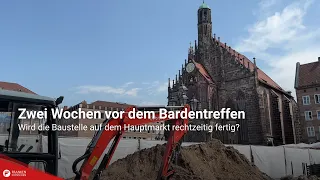 Two weeks before the Bardentreffen: Will the construction site at the Hauptmarkt be finished on t...