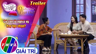 [Trailer] Quyền năng phái đẹp: Có con là nghĩa vụ hay lựa chọn?