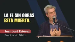 La Evidencia de la Fe Verdadera ? // Juan José Estévez