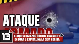 A woman was wounded in a shooting in Zone 3 of the capital.