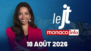 Le JT - Édition du mardi 18 août 2026