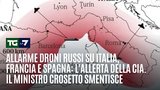 Russian drone threat to Italy, France and Spain: The CIA warning. Minister Crosetto denies it