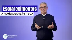 Esclarecimentos a família Canção Nova - 26/03/2026