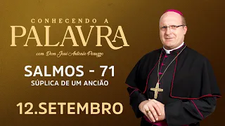 Knowing the Word with Archbishop José Antonio Peruzzo | Psalms 71 Special | 09/12/26