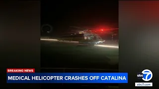 2 dead, 2 injured, 1 missing after medical helicopter crashes into waters near Catalina Island