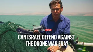 Israel's drone defence: Preparing for the future of Middle East warfare