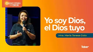 I Am God, Your God | Sis. María Teresa Coto