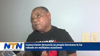 Merchant reports his own brother for robbing him multiple times