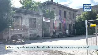 Milan, Ex Macello: from ghost town to new neighborhood?