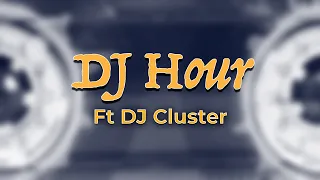 TC Media Presents: DJ Hour ft. DJ Cluster