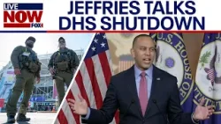 Jeffries on looming DHS shutdown, proposed SAVE Act voter ID bill
