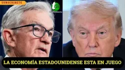 Enfrentamiento entre la Reserva Federal de EU y Donald Trump