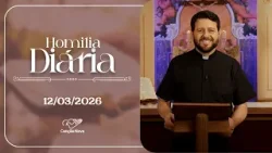 Homilia diária | Padre Donizete Heleno | 12 de março de 2026
