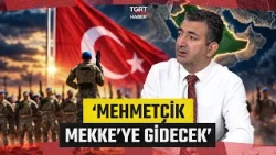 Hüsamettin Aslan’s Analysis of the Mecca Alliance: 'Turkish Troops Will Go to Saudi Arabia' - TGR...