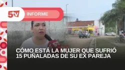 CÓMO ESTÁ LA MUJER QUE SUFRIÓ 15 PUÑALADAS-INFORME DE CANAL 5TV