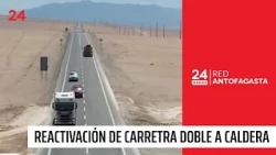 Reactivation of the Caldera - Antofagasta dual carriageway announced