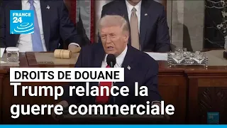 Trump relance la guerre commerciale avec de nouveaux droits de douane • FRANCE 24