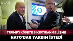 Trump'ı Köşeye Sıkıştıran Gelişme! NATO'dan Yardım İstedi #sondakika