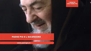 Padre Pio and the elevator