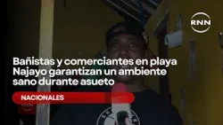 Bañistas y comerciantes en playa Najayo garantizan un ambiente sano durante asueto
