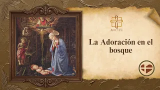 The Adoration in the Forest (Fra Filippo Lippi) 🎨 ART AND FAITH 🕯️